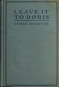Leave it to Doris by Ethel Hueston