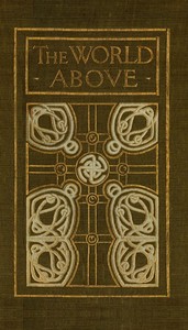 The World Above: A Duologue by Martha Foote Crow