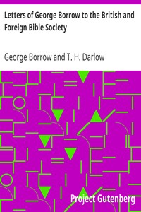 Letters of George Borrow to the British and Foreign Bible Society by George Borrow
