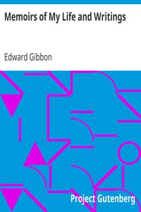 Memoirs of My Life and Writings by Edward Gibbon