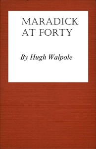 Maradick at Forty: A Transition by Hugh Walpole