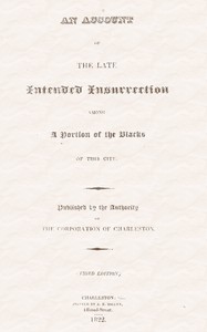 An Account of the Late Intended Insurrection among a Portion of the Blacks of this City by Charleston (S.C.)