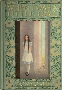 When I Was a Little Girl by Zona Gale