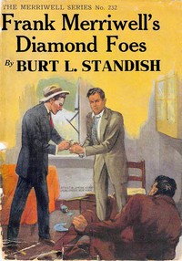 Frank Merriwell's Diamond Foes; Or, Straight Over the Plate by Burt L. Standish