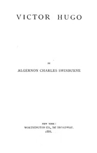 Victor Hugo by Algernon Charles Swinburne
