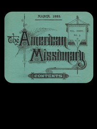The American Missionary — Volume 37, No. 3, March, 1883 by Various