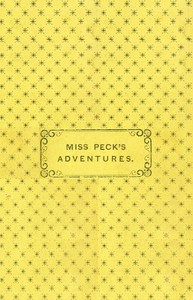 Miss Peck's Adventures: The Second Part of The Conceited Pig by Anonymous