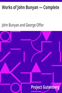 Works of John Bunyan — Complete by John Bunyan