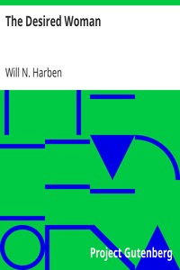 The Desired Woman by Will N. (Will Nathaniel) Harben