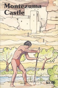 Montezuma Castle National Monument, Arizona
A Guide to Discovery of the Castle, Its Builders, and Neighbors. by Southwest Parks and Monuments Association
