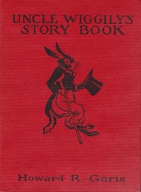 Uncle Wiggily's Story Book by Howard Roger Garis