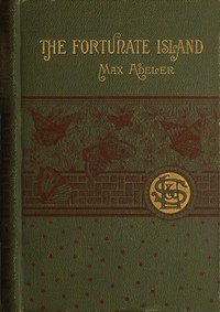 The Fortunate Island, and Other Stories by Charles Heber Clark