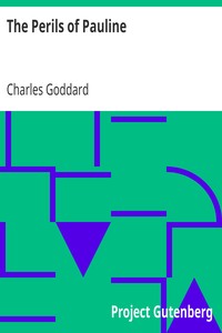 The Perils of Pauline by Charles Goddard