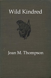 Wild Kindred by Jean M. (Jean May) Thompson