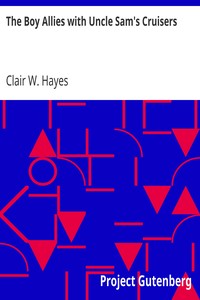 The Boy Allies with Uncle Sam's Cruisers by Clair W. (Clair Wallace) Hayes