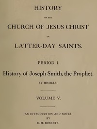 History of the Church of Jesus Christ of Latter-day Saints, Volume 5 by Church of Jesus Christ of Latter-day Saints