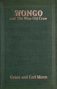 Wongo and the Wise Old Crow by Grace Moon