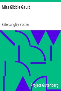 Miss Gibbie Gault by Kate Langley Bosher
