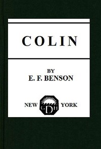 Colin by E. F. (Edward Frederic) Benson
