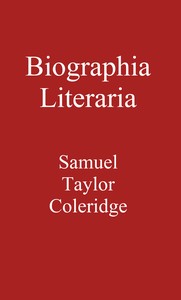 Biographia Literaria by Samuel Taylor Coleridge