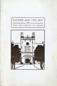 Father and the Boy Visit the University of Idaho
The University of Idaho Bulletin, Vol. XVII, March, 1922, No. 11 by University of Idaho