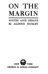 On the Margin: Notes and Essays by Aldous Huxley