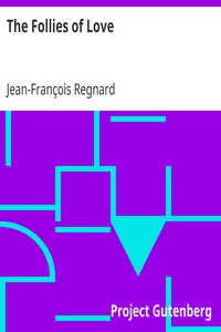 The Follies of Love by Jean-François Regnard