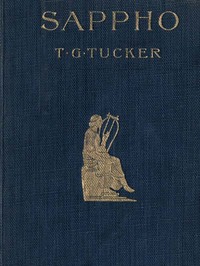 Sappho by T. G. (Thomas George) Tucker