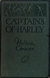 Captains of Harley: A School Story by Hylton Cleaver