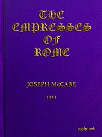 The Empresses of Rome by Joseph McCabe
