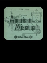 The American Missionary — Volume 37, No. 6, June 1883 by Various