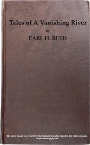 Tales of a Vanishing River by Earl H. (Earl Howell) Reed