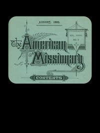 The American Missionary — Volume 37, No. 8, August, 1883 by Various