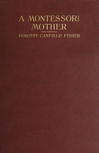 A Montessori Mother by Dorothy Canfield Fisher