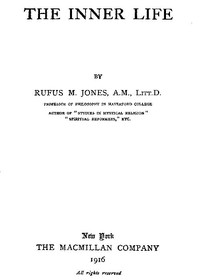 The Inner Life by Rufus M. (Rufus Matthew) Jones