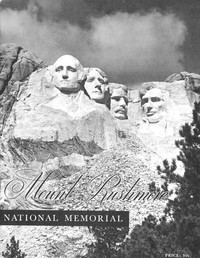 Mount Rushmore National Memorial
A monument commemorating the conception, preservation, and growth of the great American republic by Mount Rushmore National Memorial Society of the Black Hills