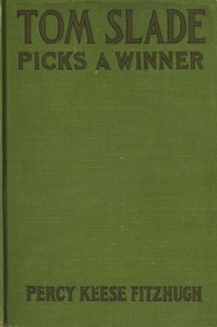 Tom Slade Picks a Winner by Percy Keese Fitzhugh