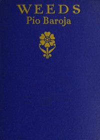 Weeds by Pío Baroja