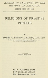 Religions of Primitive Peoples by Daniel G. (Daniel Garrison) Brinton