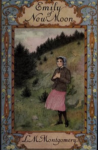 Emily of New Moon by L. M. (Lucy Maud) Montgomery