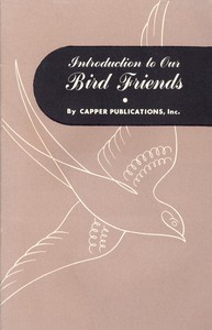 Introduction to Our Bird Friends, Volume 1 by Lenwood Ballard Carson