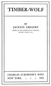 Timber-Wolf by Jackson Gregory