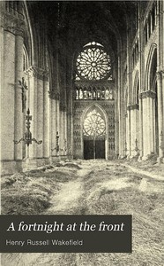 A Fortnight at the Front by Henry Russell (Bishop of Birmingham) Wakefield