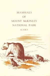 Mammals of Mount McKinley National Park by Adolph Murie