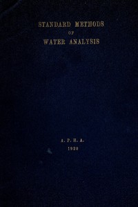 Standard methods for the examination of water and sewage by American Public Health Association. Laboratory Section