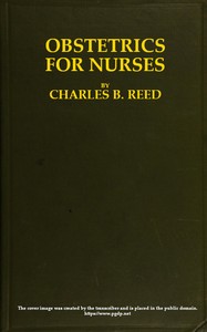 Obstetrics for Nurses by Charles B. (Charles Bert) Reed
