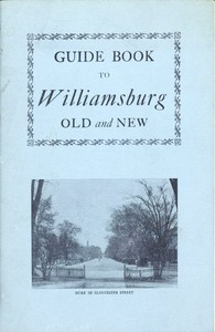 Guide Book to Williamsburg Old and New by William Clinton Ewing