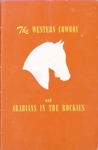The Western Cowboy and Arabians in the Rockies by Trinidad Bean & Elevator Company