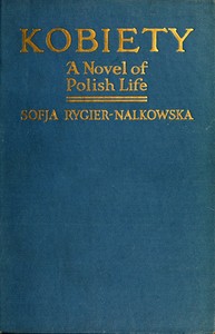 Kobiety (Women): A Novel of Polish Life by Zofia Nałkowska