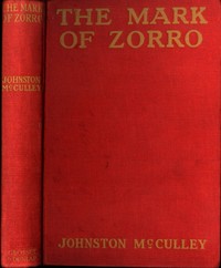 The mark of Zorro by Johnston McCulley